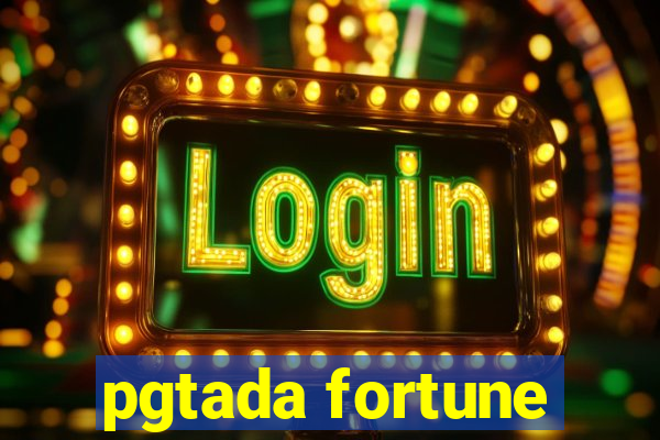 pgtada fortune